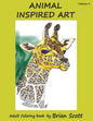 Animal Inspired Art, Volume 3: Adult Coloring Book - Paperback