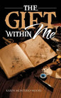 The Gift Within Me - Paperback