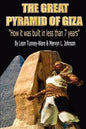 The Great Pyramid of Giza: "How it was built in less than 7 years" - Paperback