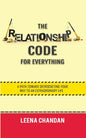 The Relationship Code for Everything: A Path toward Skyrocketing Your Way to an Extraordinary Life - Paperback