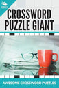 Crossword Puzzle Giant: Awesome Crossword Puzzles - Paperback