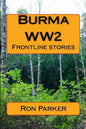 Burma - WW2: Frontline stories - Paperback