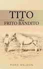 Tito the Frito Bandito - Paperback