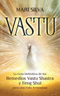 Vastu: La Guía Definitiva de los Remedios Vastu Shastra y Feng Shui para una Vida Armoniosa - Hardcover