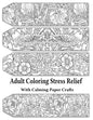 Adult Coloring Stress Relief with Calming Paper Crafts: Adult Coloring Stress Relief #1 - Paperback