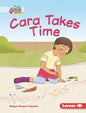 Cara Takes Time - Library Binding