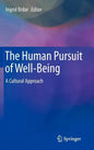 The Human Pursuit of Well-Being: A Cultural Approach - Hardcover
