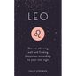 Leo: The Art of Living Well and Finding Happiness According to Your Star Sign - Hardcover