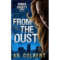 From the Dust: A Dystopian Novel - Paperback
