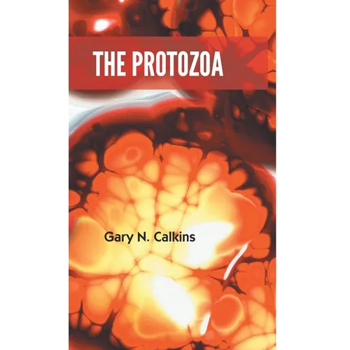 The Protozoa - Hardcover