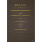 Nontraditional Students and Community Colleges: The Conflict of Justice and Neoliberalism - Hardcover