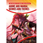 Anime and Manga: Genres and Themes - Hardcover