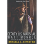 Deputy U.S. Marshal Watt Monroe: Justice in the Untamed Territory - Book 3 - Paperback