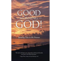 Good Morning, God!: Spending Time in His Presence - Hardcover