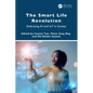 The Smart Life Revolution: Embracing AI and IoT in Society - Paperback