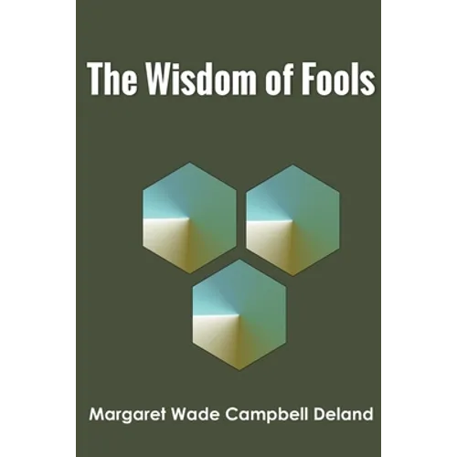 The Wisdom of Fools - Paperback