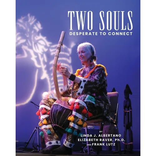 Two Souls Desperate To Connect: With Help from a Third One - Paperback