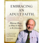 Embracing an Adult Faith Participant's Workbook: Marcus Borg on What It Means to Be Christian - A 5-Session Study - Paperback