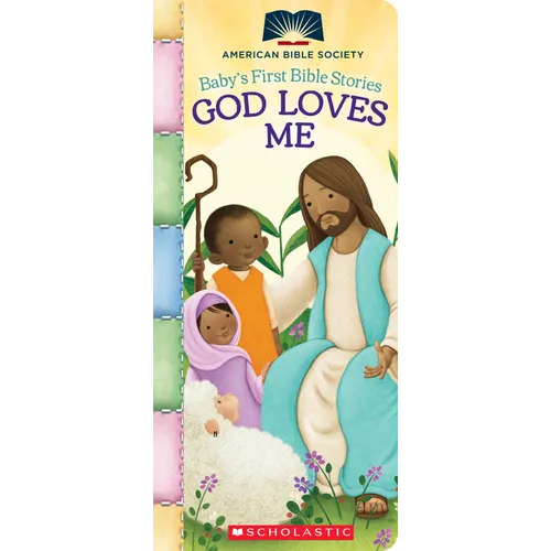 God Loves Me (Baby's First Bible Stories): Padded Board Book for Easter Basket Gifts - Board Book