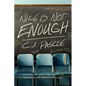Nice Is Not Enough: Inequality and the Limits of Kindness at American High - Paperback