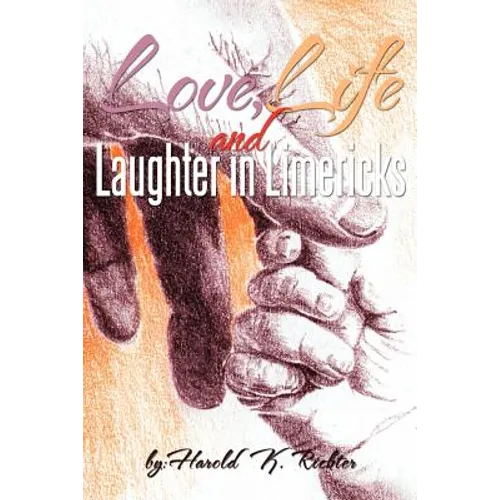 Love, Life, and Laughter in Limericks - Paperback
