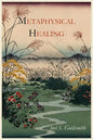 Metaphysical Healing - Paperback