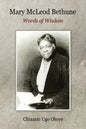 Mary McLeod Bethune: Words of Wisdom - Paperback