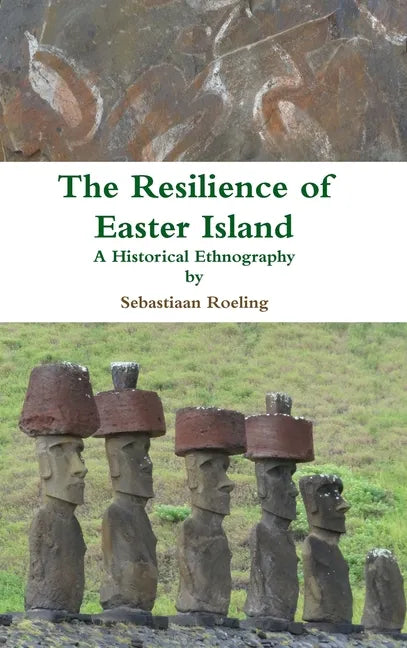 The Resilience of Easter Island - Hardcover