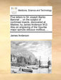 Five Letters to Sir Joseph Banks Baronet ... on the Subject of Cochineal Insects, Discovered at Madras, by James Anderson M.D. Also an Engraving of th - Paperback