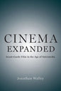 Cinema Expanded: Avant-Garde Film in the Age of Intermedia - Paperback