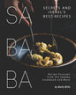 Sababa Secrets and Israel's Best Recipes: Recipe Excerpts from the Sababa Cookbook and More - Paperback