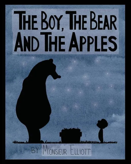 The Boy, The Bear, And The Apples - Paperback