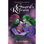 A Guard's Refrain - The Light of Miera Book 1 - Paperback