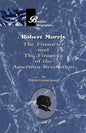 Robert Morris: Volume I, the Financier and the Finances of the American Revolution - Paperback