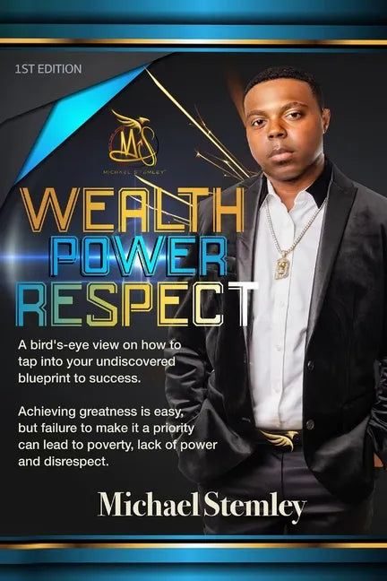Wealth Power Respect - Paperback