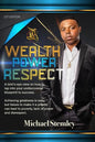 Wealth Power Respect - Paperback