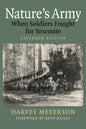 Nature's Army: When Soldiers Fought for Yosemite - Paperback