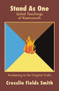 Stand As One: Spiritual Teachings of Keetoowah - Paperback