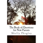 The Book of Questions for New Parents - Paperback