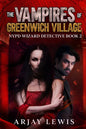 The Vampires Of Greenwich Village: Ultimate Urban Fantasy 2 - Paperback