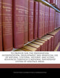 To Provide for the Preservation, Interpretation, Development and Beneficial Use of Natural, Cultural, Historic and Scenic Resources Through a National - Paperback