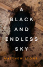 A Black and Endless Sky - Hardcover