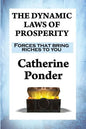 The Dynamic Laws of Prosperity: Forces that bring riches to you - Paperback