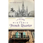 A Guide to the Historic French Quarter - Hardcover