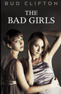 The Bad Girls - Paperback
