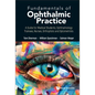 Fundamentals of Ophthalmic Practice: A Guide for Medical Students, Ophthalmology Trainees, Nurses, Orthoptists and Optometrists - Hardcover