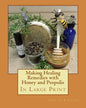 Making Healing Remedies with Honey and Propolis - Paperback