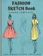 Fashion Sketch Book Figure Template: 480 Female Figure Templates to create your own clothing line 10 Croqui Styles in 20 Poses A Sketchbook for Artist - Paperback