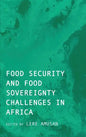 Food Security and Food Sovereignty Challenges in Africa - Hardcover