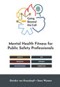 Going Beyond the Call: Mental Health Fitness for Public Safety Professionals - Paperback